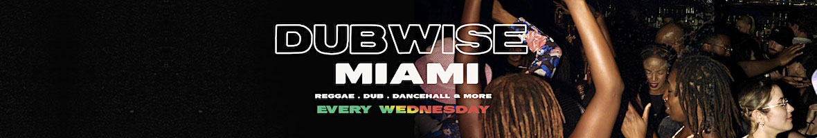 Dubwise Miami Event